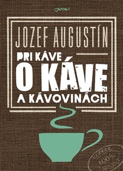 Pri káve o káve a kávovinách