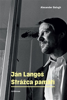 Ján Langoš. Strážca pamäti