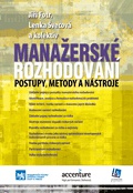 Manažerské rozhodování - Postupy, metody a nástroje, 3. vydání