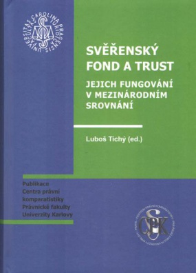 Svěřenský fond a trust - Jejich fungování v mezinárodním srovnání