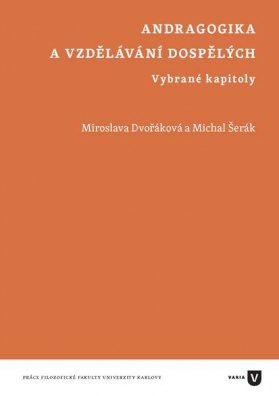 Andragogika a vzdělávání dospělých. Vybrané kapitoly