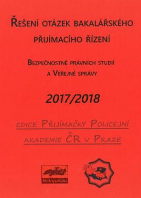 Řešení otázek bakalářského přijím. řízení bezpečnostně právních studií a veřejné správy 2017/2018