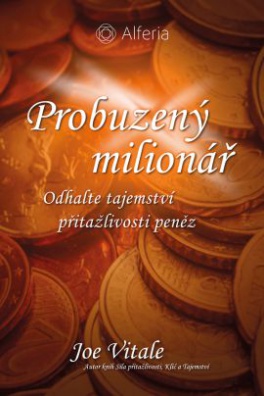 Probuzený milionář - Tajemství přitažlivosti peněz