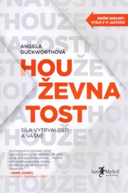 Houževnatost - Síla vytrvalosti a vášně