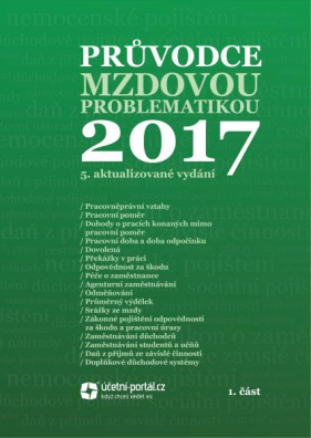 Průvodce mzdovou problematikou 2017, 5. vydání