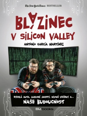 Blázinec v Silicon Valley