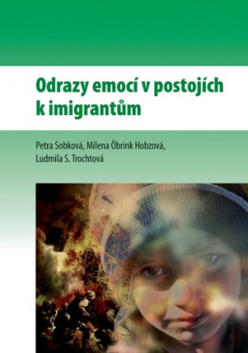 Odrazy emocí v postojích k imigrantům