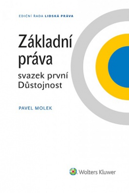 Základní práva - svazek první: Důstojnost