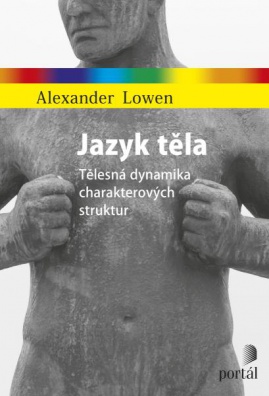 Jazyk těla - Tělesná dynamika charakterových struktur