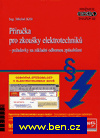 Příručka pro zkoušky elektrotechniků - požadávky na základní odbornou způsobilost, 11.vyd.