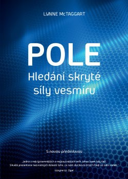 Pole - Hledání skryté síly vesmíru