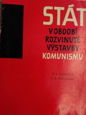 Stát v období rozvinuté výstavby komunismu - určeno pro pracovníky st. a hosp. aparátu, stud ...