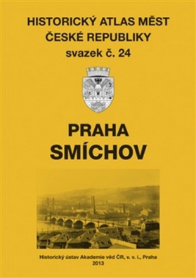 Historický atlas měst České Republiky - sv. 24 - Praha-Smíchov