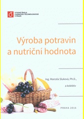 Výroba potravin a nutriční hodnota