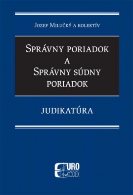 Správny poriadok a správny súdny poriadok - Judikatúra