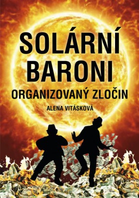 Solární baroni - Organizovaný zločin