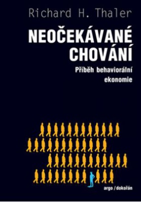 Neočekávané chování. Příběh behaviorální ekonomie