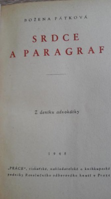 Pátková, Božena: Srdce a paragraf - z deníku advokátky