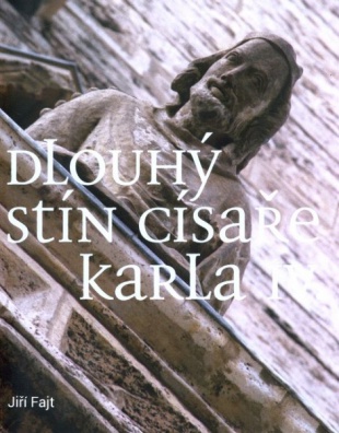 Dlouhý stín císaře Karla IV.