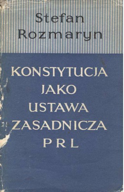 Konstytucja jako ustawa zasadnicza PRL