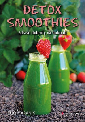 Detox smoothies - Zdravé dobroty na hubnutí