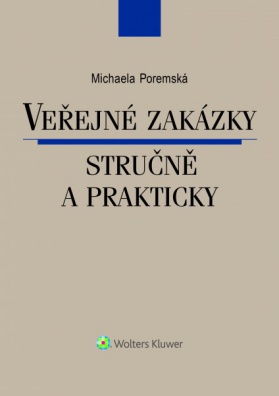 Veřejné zakázky stručně a prakticky