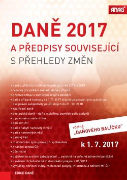 Daně 2017 a předpisy související s přehledy změn k 1. 7. 2017