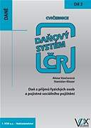 Cvičebnice 2017 – DÍL 2 Daň z příjmů fyzických osob a pojistné sociálního pojištění