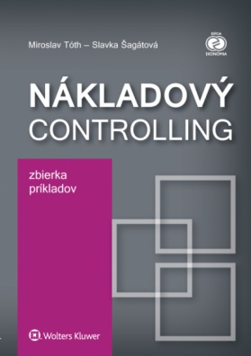 Nákladový controlling. Zbierka príkladov