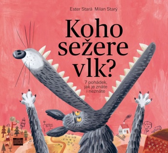 Koho sežere vlk?