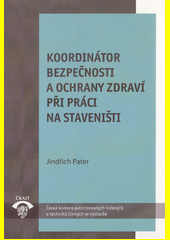 Koordinátor bezpečnosti a ochrany zdraví při práci na staveništi