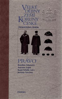 Velké dějiny zemí Koruny české - Právo