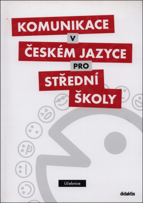 Komunikace v českém jazyce pro střední školy (učebnice)