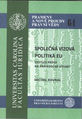 Společná vízová politika EU - Existuje právo na krátkodobé vízum?