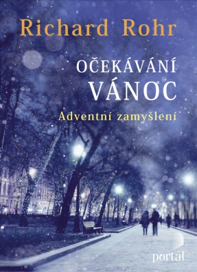 Očekávání Vánoc - Adventní zamyšlení