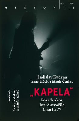 "Kapela." Pozadí akce, která stvořila Chartu 77