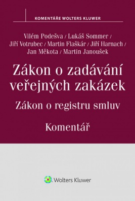 Zákon o zadávání veřejných zakázek. Zákon o registru smluv - komentář