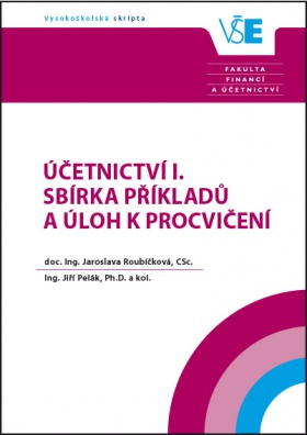 Účetnictví I. - Sbírka příkladů a úloh k procvičení