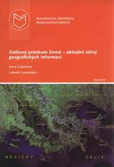 Dálkový průzkum Země - aktuální zdroj geografických informací