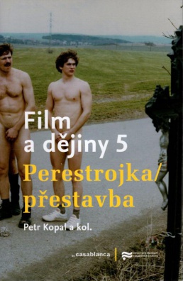 Film a dějiny 5 - Perestrojka/přestavba