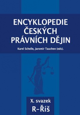 Encyklopedie českých právních dějin, X. svazek R - Říš