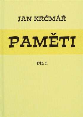 Jan Krčmář: Paměti – díl I.