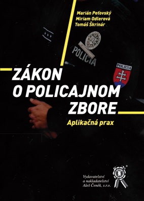 Zákon o Policajnom zbore. Aplikačná prax