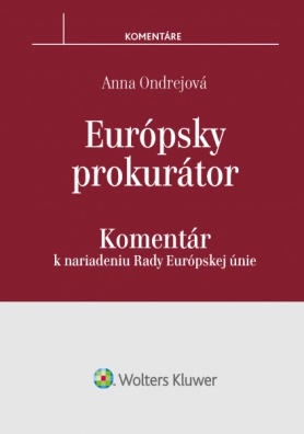 Európsky prokurátor - komentár k nariadeniu Rady EÚ