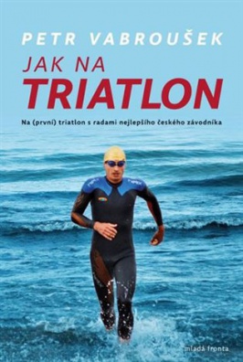 Jak na triatlon