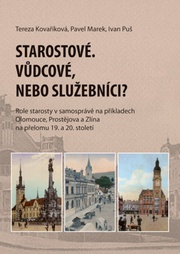 Starostové. Vůdcové nebo služebníci?