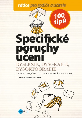 Specifické poruchy učení. Dyslexie, dysgrafie, dysortografie