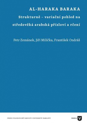 Al-haraka baraka. Strukturně-variační pohled na středověká arabská přísloví a rčení