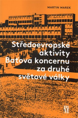 Středoevropské aktivity Baťova koncernu za druhé světové války