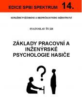 14. Základy pracovní a inženýrské psychologie hasiče